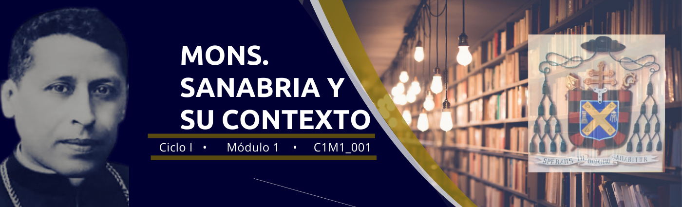 Mons. Sanabria y su contexto